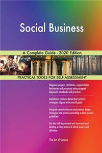 Social Business A Complete Guide - 2020 Edition
