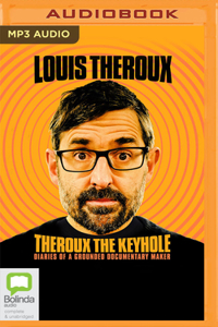 Theroux the Keyhole