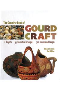 The Complete Book of Gourd Craft