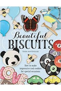 Beautiful Biscuits: How to Make Impressive Iced Cookies for Special Occasions