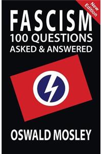 Fascism: 100 Questions Asked and Answered