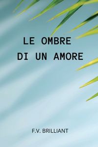 Le Ombre di un Amore