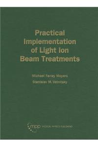 Practical Implementation of Light in Ion Beam Treatments