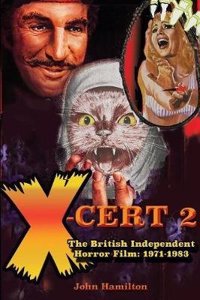 X-Cert 2 the British Independent Horror Film 1971-1983