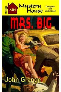 Mrs. Big