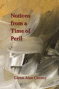 Notions from a Time of Peril