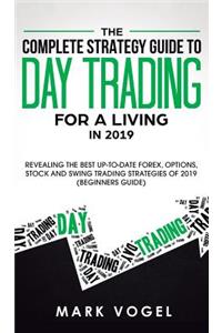 Complete Strategy Guide to Day Trading for a Living in 2019