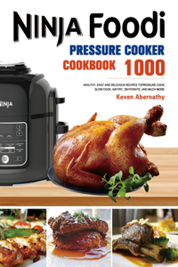 Ninja Foodi Pressure Cooker Cookbook