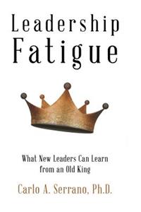 Leadership Fatigue