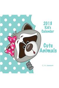 2018 Kid's Calendar: Cute Animals