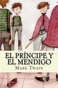El principe y el mendigo (Spanish Edition)