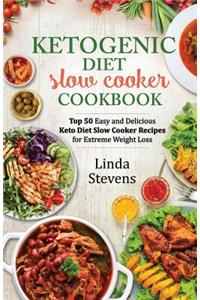 Ketogenic Diet Slow Cooker Cookbook
