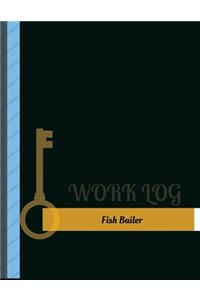 Fish Bailer Work Log