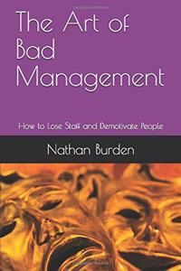 Art of Bad Management