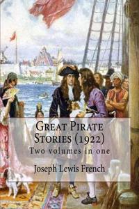 Great Pirate Stories (1922), edited By
