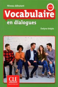 Vocabulaire en dialogues - Niveau debutant (A1/A2) - Livre + CD