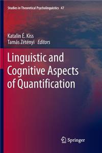 Linguistic and Cognitive Aspects of Quantification