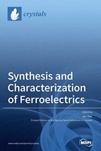 Synthesis and Characterization of Ferroelectrics