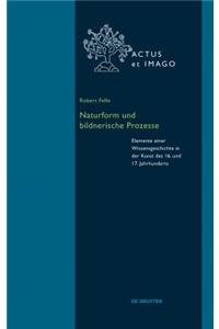 Naturform Und Bildnerische Prozesse