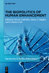 Biopolitics of Human Enhancement
