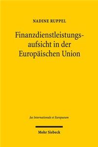 Finanzdienstleistungsaufsicht in Der Europaischen Union