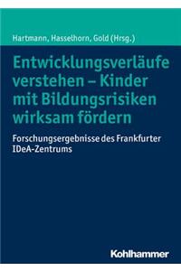 Entwicklungsverlaufe Verstehen - Kinder Mit Bildungsrisiken Wirksam Fordern