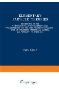 Elementary Particle Theories