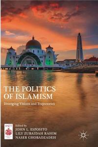 The Politics of Islamism