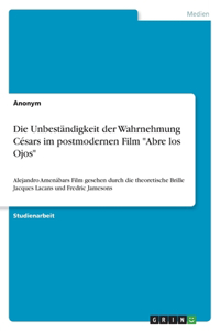 Unbeständigkeit der Wahrnehmung Césars im postmodernen Film 