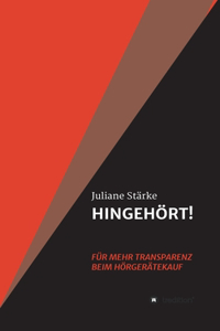 HINGEHÖRT! Für mehr Transparenz beim Hörgerätekauf