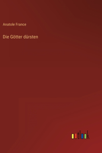 Götter dürsten