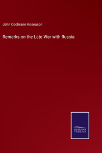 Remarks on the Late War with Russia