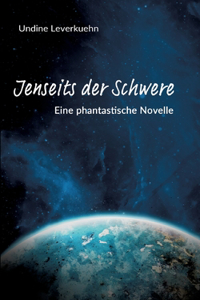 Jenseits der Schwere