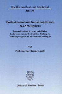 Tarifautonomie Und Gestaltungsfreiheit Des Arbeitgebers