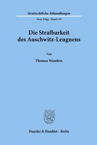 Die Strafbarkeit Des Auschwitz-Leugnens