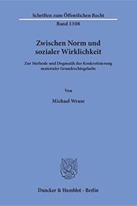 Zwischen Norm Und Sozialer Wirklichkeit