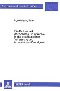 Die Problematik der sozialen Grundrechte in der brasilianischen Verfassung und im deutschen Grundgesetz