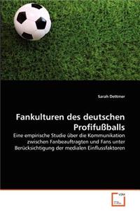 Fankulturen des deutschen Profifußballs