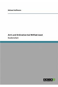 Amt und Ordination bei Wilfied Joest