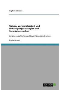 Risiken, Verwundbarkeit und Bewältigungsstrategien von Naturkatastrophen