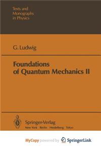 Foundations of Quantum Mechanics