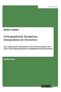 Orthographische Kompetenz. Interpunktion im Deutschen.