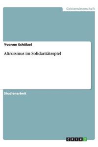 Altruismus Im Solidaritatsspiel