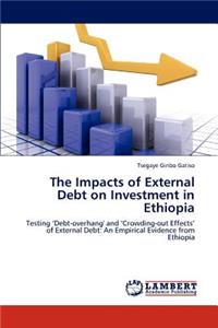 Impacts of External Debt on Investment in Ethiopia