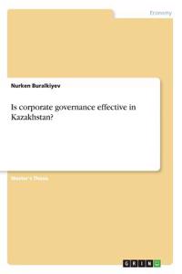 Is corporate governance effective in Kazakhstan?