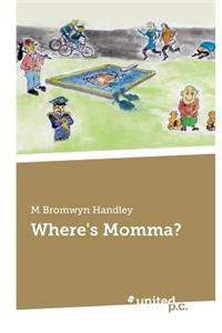 Where's Momma?