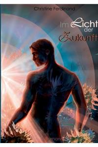 Im Licht der Zukunft
