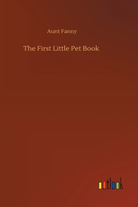 The First Little Pet Book