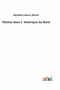 Pêches dans L´Amérique du Nord