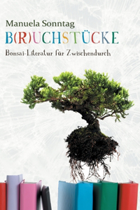 B(r)uchstücke